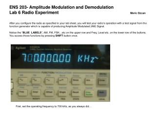 First, set the operating frequency to 700 kHz, as you always did…