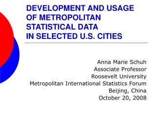 DEVELOPMENT AND USAGE OF METROPOLITAN STATISTICAL DATA IN SELECTED U.S. CITIES