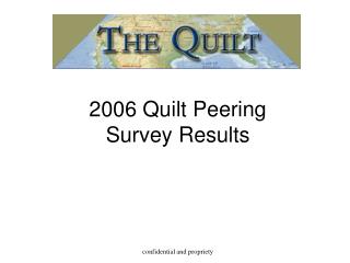 2006 Quilt Peering Survey Results