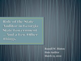 Role of the State Auditor in Georgia State Government …And a Few Other Things