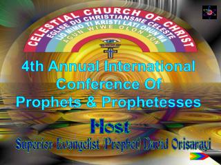 4th Annual International Conference Of Prophets &amp; Prophetesses