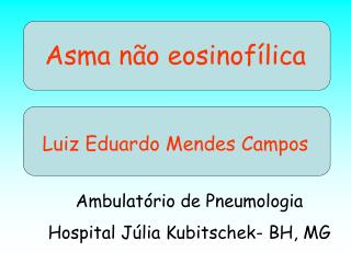 Ambulatório de Pneumologia Hospital Júlia Kubitschek- BH, MG