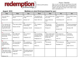 August 2010 Meditate on what Christ purchased for you!