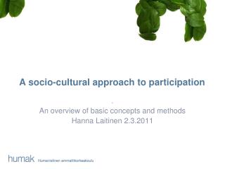 A socio-cultural approach to participation