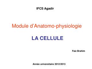 Module d’Anatomo-physiologie LA CELLULE
