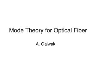 Mode Theory for Optical Fiber