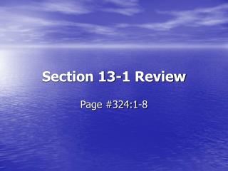 Section 13-1 Review