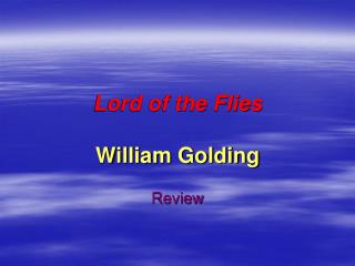 Lord of the Flies William Golding