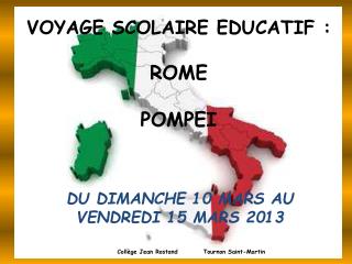VOYAGE SCOLAIRE EDUCATIF : ROME POMPEI