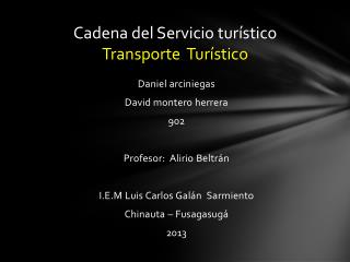 C adena del Servicio turístico Transporte Turístico