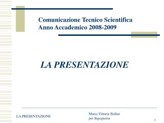 Comunicazione Tecnico Scientifica Anno Accademico 2008-2009