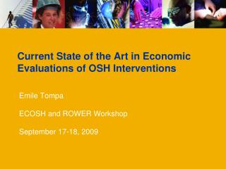 Current State of the Art in Economic Evaluations of OSH Interventions