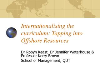 Internationalising the curriculum: Tapping into Offshore Resources