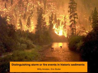 Distinguishing storm or fire events in historic sediments