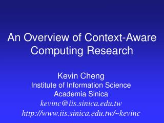 An Overview of Context-Aware Computing Research