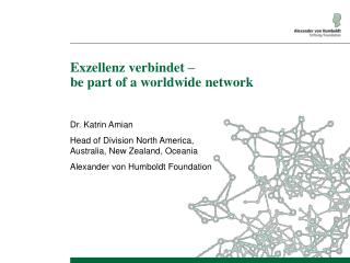 Exzellenz verbindet – be part of a worldwide network