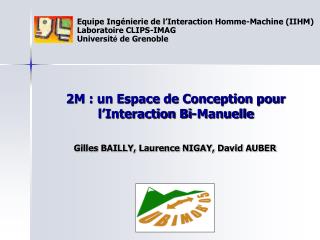 2M : un Espace de Conception pour l’Interaction Bi-Manuelle