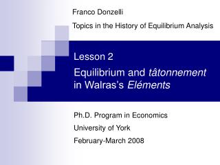 Lesson 2 Equilibrium and t âtonnement in Walras’s Eléments