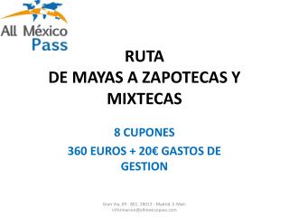 RUTA DE MAYAS A ZAPOTECAS Y MIXTECAS