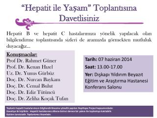 “Hepatit ile Yaşam” Toplantısına Davetlisiniz