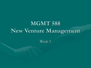 MGMT 588 New Venture Management