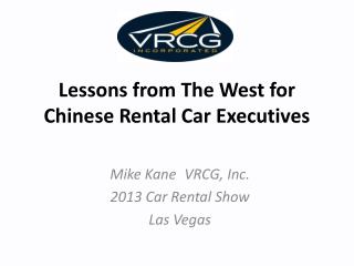 Lessons from The West for Chinese Rental Car Executives