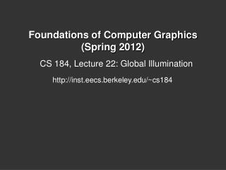 Foundations of Computer Graphics (Spring 2012)