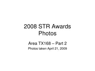 2008 STR Awards Photos