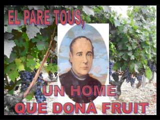EL PARE TOUS,