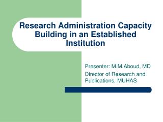 Research Administration Capacity Building in an Established Institution