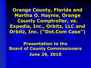 Presentation to the Board of County Commissioners June 29, 2010