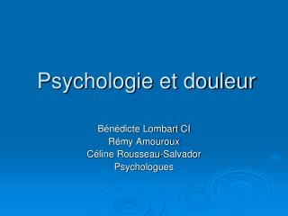 Psychologie et douleur