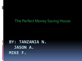 By: Tanzania n. Jason A. MIKE F.