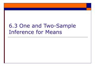 6.3 One and Two-Sample Inference for Means