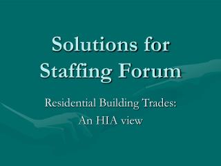 Solutions for Staffing Forum