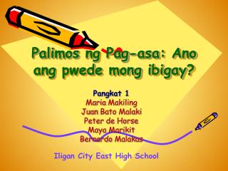 Palimos ng Pag-asa : Ano ang pwede mong ibigay ?