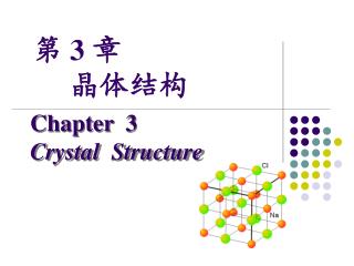Chapter 3 Crystal Structure