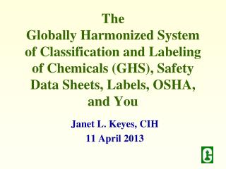 Janet L. Keyes, CIH 11 April 2013