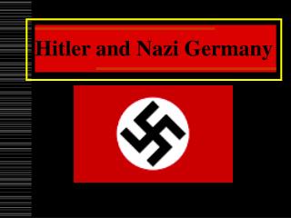 Hitler and Nazi Germany