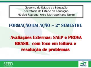 Governo de Estado da Educação Secretaria de Estado da Educação