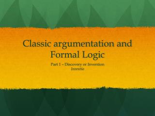 Classic argumentation and Formal Logic