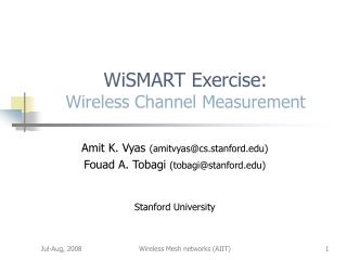 WiSMART Exercise: Wireless Channel Measurement