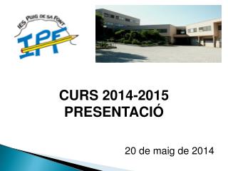 CURS 2014-2015 PRESENTACIÓ