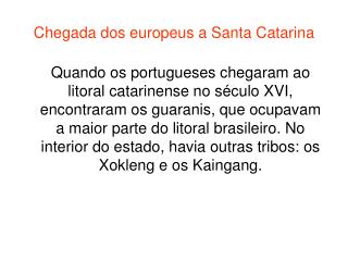 Chegada dos europeus a Santa Catarina