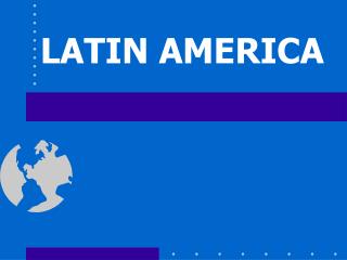 LATIN AMERICA