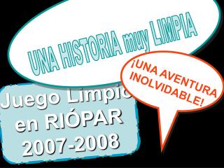 Juego Limpio en RIÓPAR 2007-2008