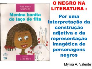 O NEGRO NA LITERATURA :