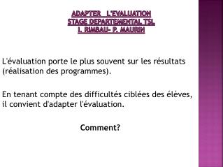 ADAPTER L'EVALUATION STAGE DEPARTEMENTAL TSL I. Rimbau - P. Maurin