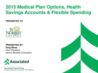 2015 Medical Plan Options, Health Savings Accounts &amp; Flexible Spending