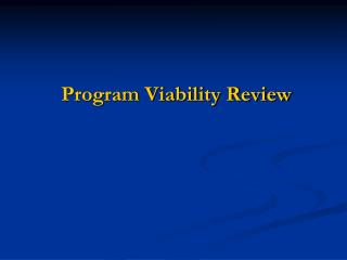 Program Viability Review